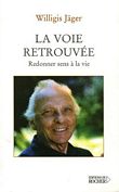 La voie retrouvée, jaquette du livre